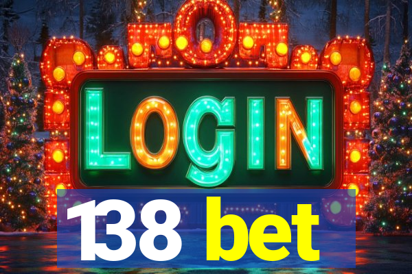 138 bet